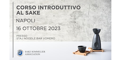 Immagine principale di Corso Introduttivo al Sake  Ottobre 2023 - Napoli 