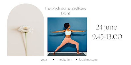 Blooming:The Black Women  selfcare event -aug