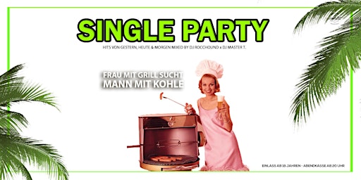Single Party - Frau mit Grill sucht Mann mit Kohle! - Hügelsheim primary image