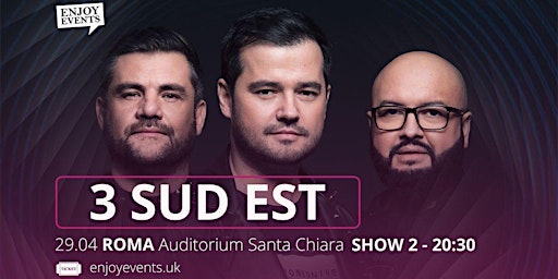 Hauptbild für 3 SUD EST LIVE | ROMA (Auditorium S. Chiara) | 29.04.2023