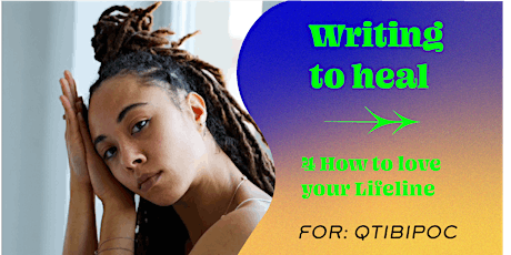 Writing to heal - 4. How to love your Lifeline