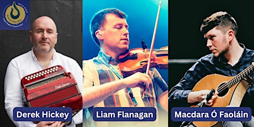 Derek Hickey, Liam Flanagan & Macdara Ó Faoláin LIVE primary image