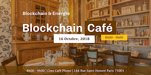 [Blockchain Café #3| Cas d'application Blockchain & Energie