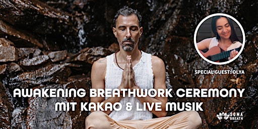 Awakening Breathwork ceremony mit Kakao & LIVE Musik primary image