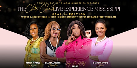 The Chic Chat Live Experience Mississippi ~ HealHER Edition