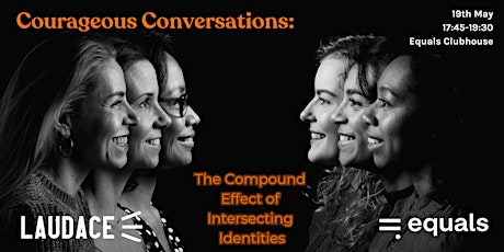 Courageous Conversations: The Compound Effect of Intersecting Identities