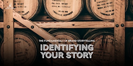 The Fundamentals of Brand Storytelling: Identifying Your Story primary image