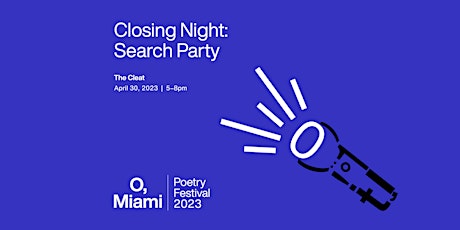 Closing Night O, Miami Poetry Festival primary image