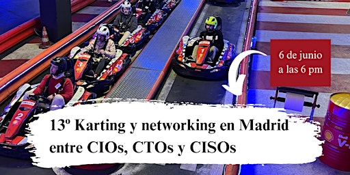 Imagen principal de Karting y networking en Madrid entre CIOs, CTOs y CISOs