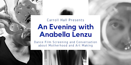 An Evening with Artist Anabella Lenzu: Dance, Film, Motherhood, & More
