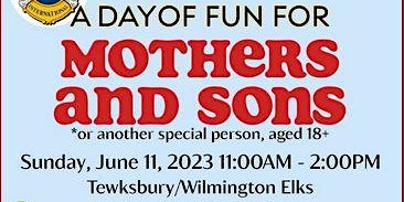 A Day of FUN for Mothers & Sons! primary image