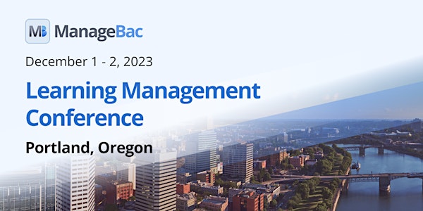 Learning Management Conference - Portland