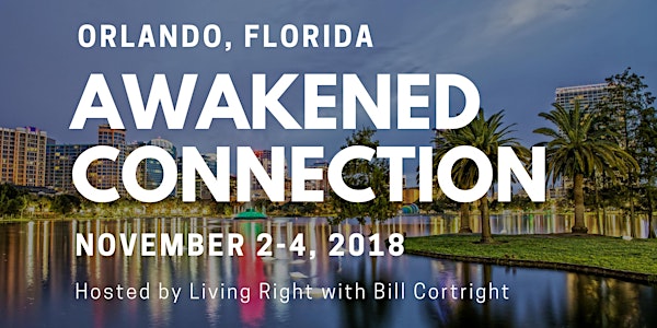 Awakened Connection: Orlando