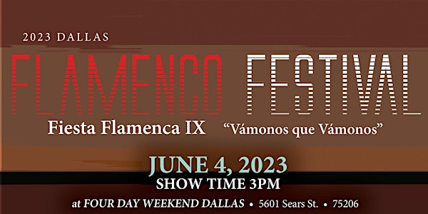 2023 Dallas Flamenco Festival - Fiesta Flamenca IX