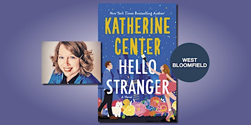 Hello Stranger with Katherine Center primary image