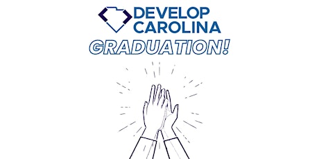 Develop Carolina Graduation Celebration!