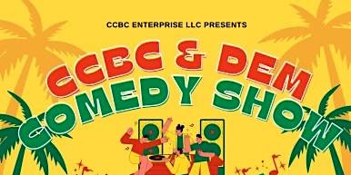 CC BC & DEM Comedy Show Hosted by DC Paul primary image