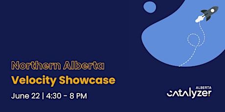 Alberta Catalyzer | Northern Alberta Velocity Showcase