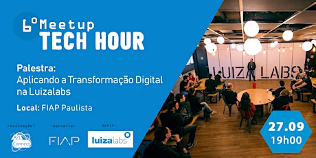 6º Meetup Tech Hour | com Luizalabs primary image