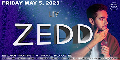 MIAMI - ZEDD - FRIDAY MAY 5, 2023 - BIG RACE WEEKEND AFTER PARTY primary image