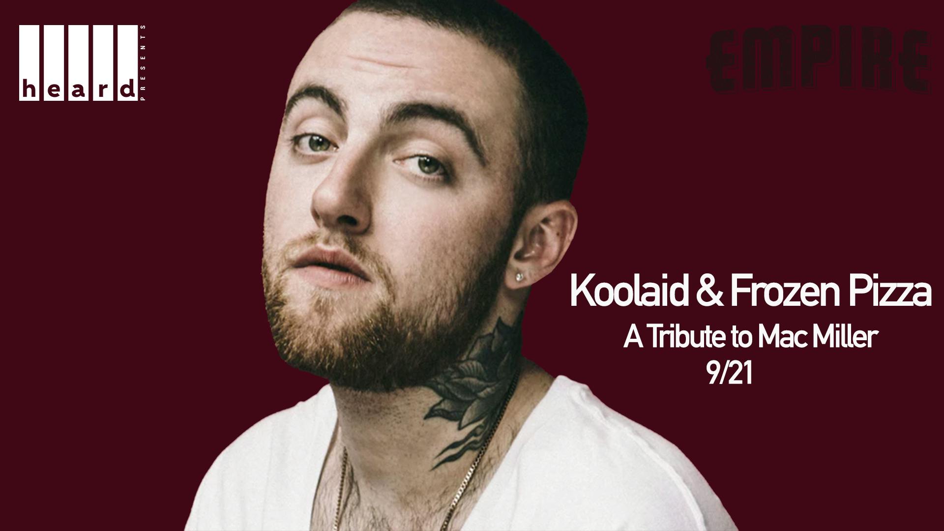 Kool Aid & Frozen Pizza: A Tribute to Mac Miller