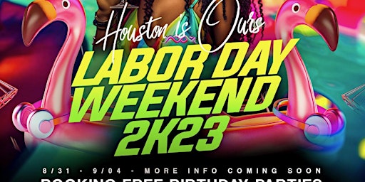 Imagen principal de 773EpicPromotions Annual “Dont leave Houston on a Sunday” Labor Day Weekend