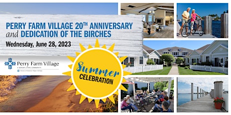 Perry Farm Village 20th Anniversary and Dedication of The Birches