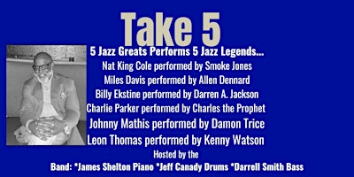 "TAKE 5" 5 Great Jazz Greats perform 5 Great Jazz Legends primary image