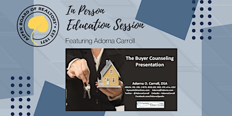 Image principale de Education Session with Adorna Carroll - The Buyer Counseling Presentation