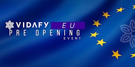 EU PREOPENING EVENT VIDAFY