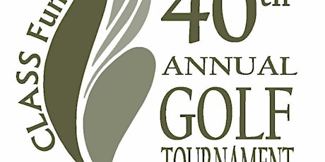 40th Annual CLASS Fund Golf Tournament