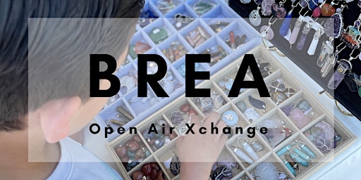 BREA OPEN AIR XCHANGE | STREET FOOD FRIDAY primary image