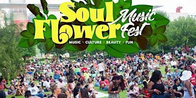 Imagem principal do evento 2024 Houston Soul Flower Music Fest
