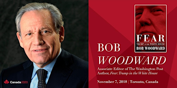 Canada 2020: In Conversation with Bob Woodward in Toronto