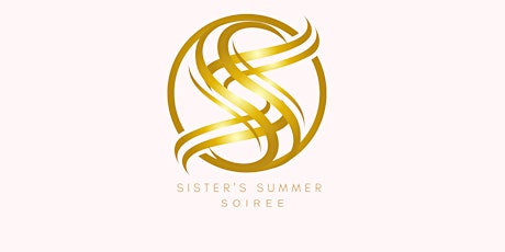 Sister's Summer Soiree Networking Event