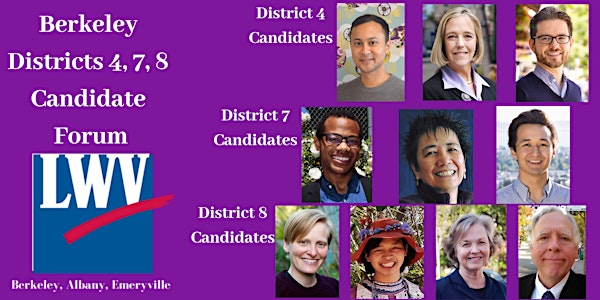 LWV Berkeley Districts 4,7,8 Candidate Forum