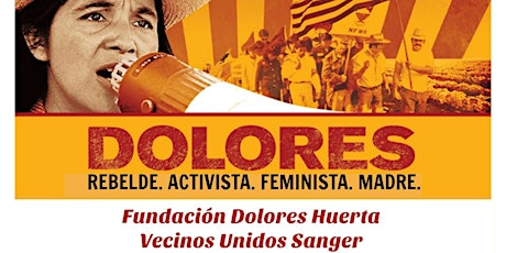 ¡El Poder del Activismo Social en Sanger! Presentación Gratuita de la Película Sobre Dolores Huerta! primary image