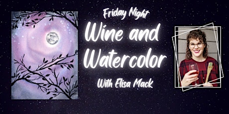 Friday Night Wine and Watercolor