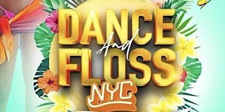 DANCE AND FLOSS NYC