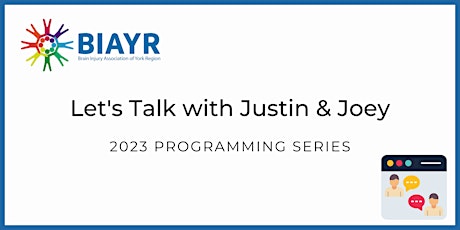 Let's Talk with Justin & Joey - 2023 BIAYR Programming Series