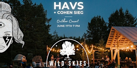Wild Skies Outdoor Concert - HAVS with Cohen Sieg