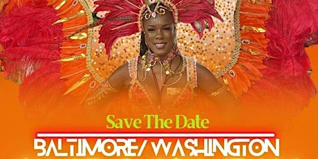 Baltimore/ Washington One Caribbean Carnival/ Festival 2023