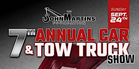 John Martins Foundation 7th Annual Car and Tow Truck Show