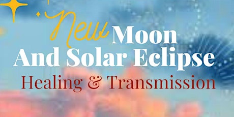 Hauptbild für New Moon & Eclipse Group Healing & Transmission!