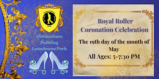 May 2023 Royal Roller Coronation Celebration - All Ages Session primary image