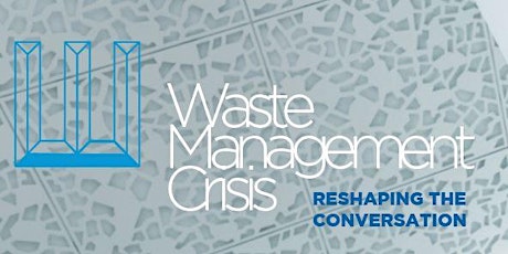 Waste Management Crisis - Reshaping the Conversation primary image