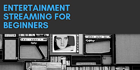 Entertainment Streaming for Beginners primary image