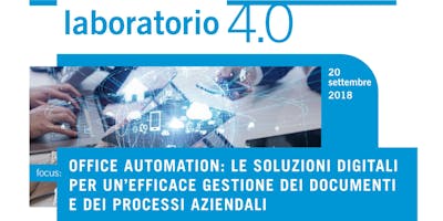 Office Automation: le soluzioni digitali per un'efficace gestione dei documenti e dei processi aziendali Office Automation: le soluzioni digitali per un'efficace gestione dei documenti e dei processi aziendali