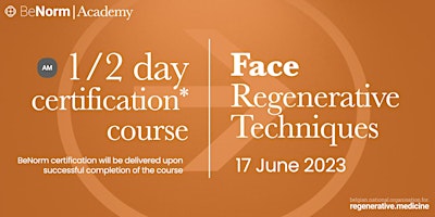 Face Regenerative Techniques Workshop / HALF DAY CERTIFICATION COURSE primary image