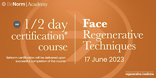 Primaire afbeelding van Face Regenerative Techniques Workshop / HALF DAY CERTIFICATION COURSE